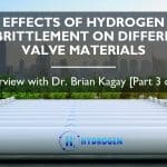 Hydrogen pipelines and trees stand for effects of hydrogen embrittlement on different valve materials.